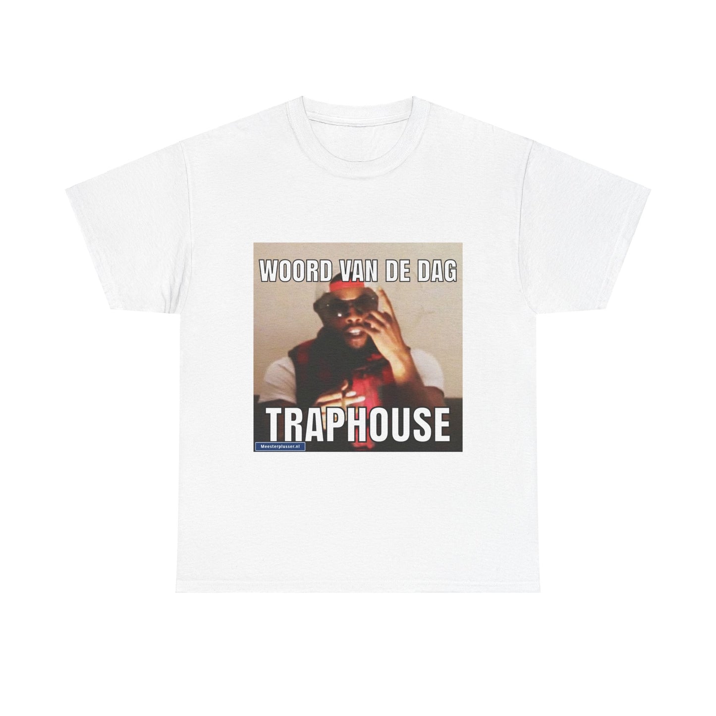 ''Traphouse'' Word of the day T-shirt