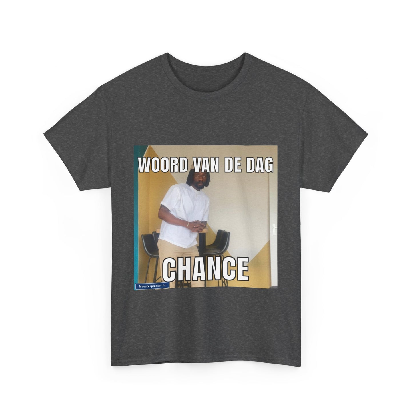 ''Chance'' Word of the day T-shirt
