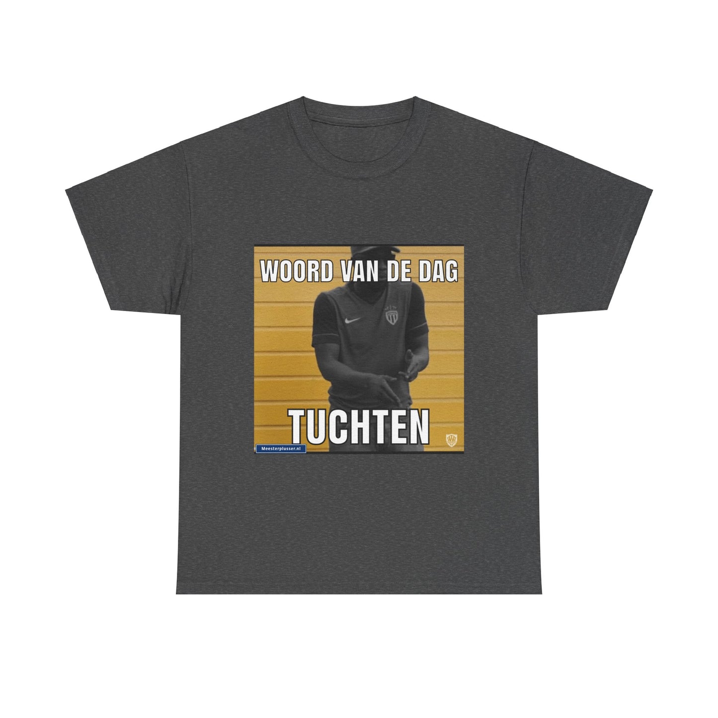 ''Tuchten'' Word of the day T-shirt