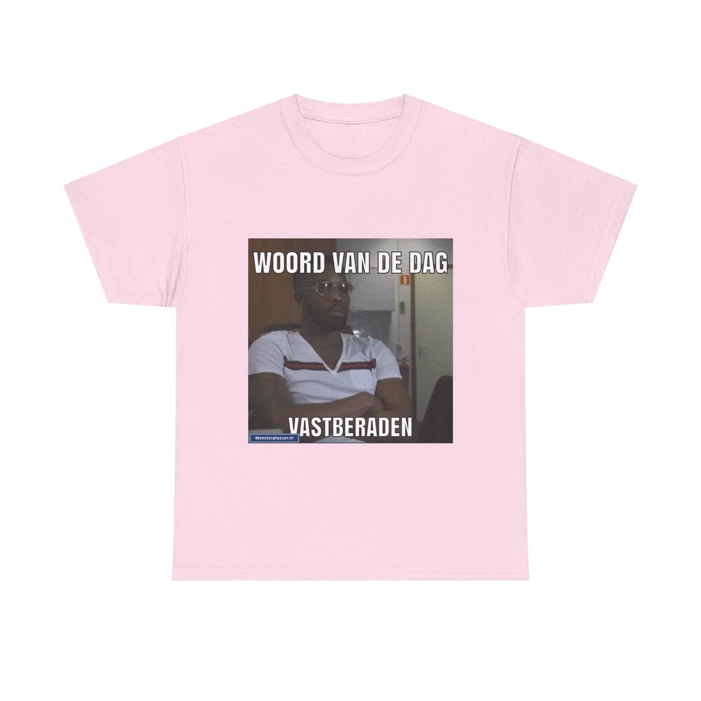 ''Vastberaden'' Word of the day T-shirt