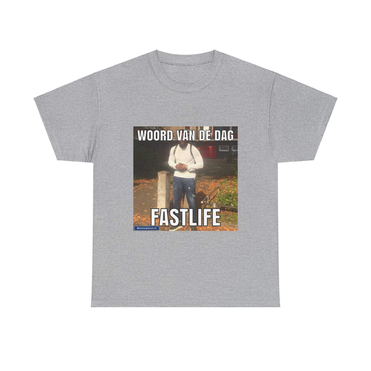 ''Fastlife'' Word of the day T-shirt - Meesterplusser.nl