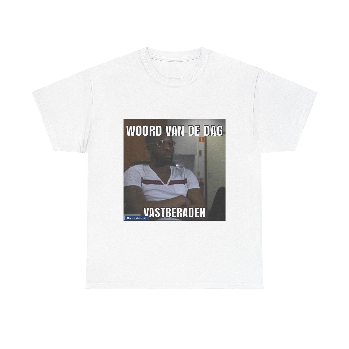 ''Vastberaden'' Word of the day T-shirt