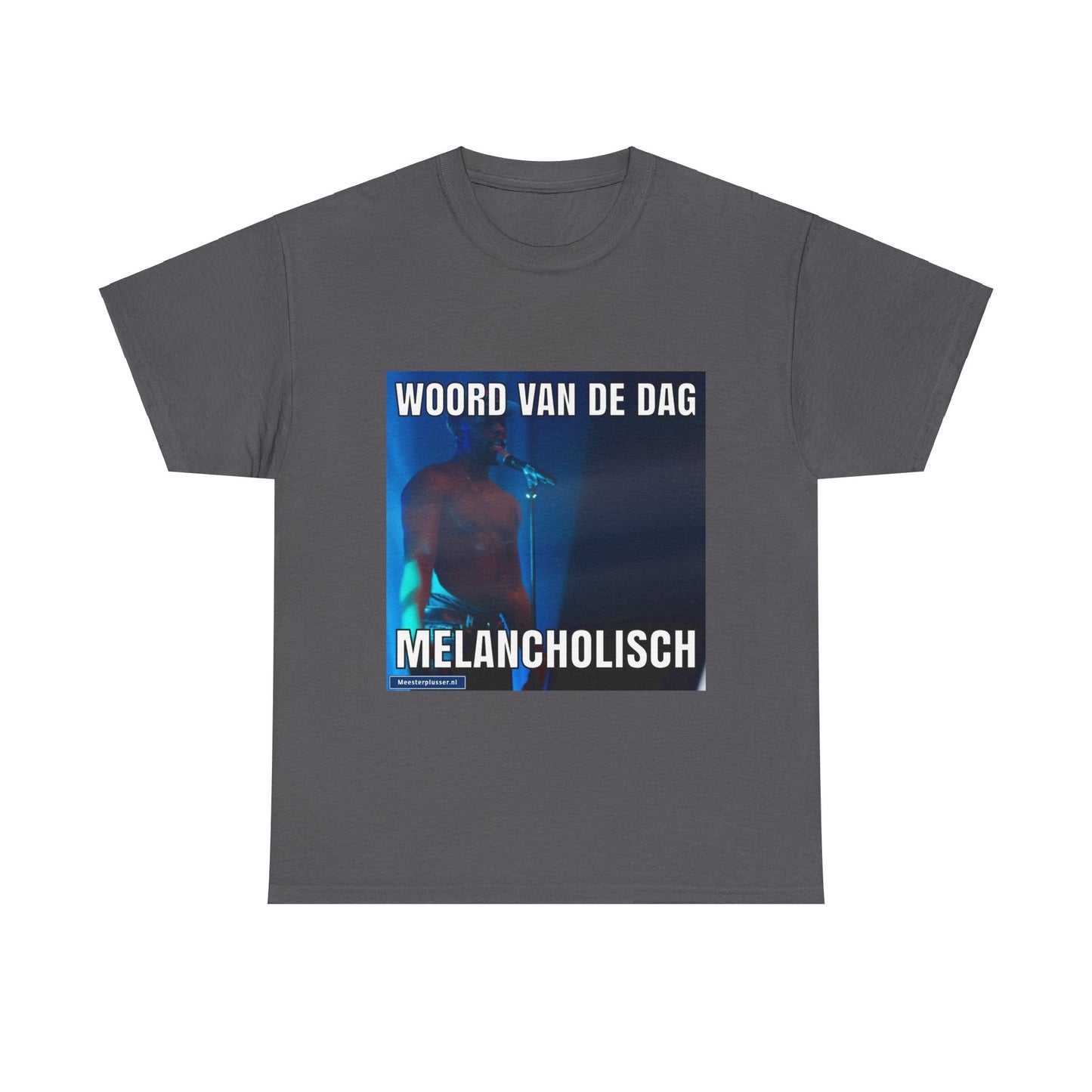 ''Melancholic'' Word of the day T-shirt
