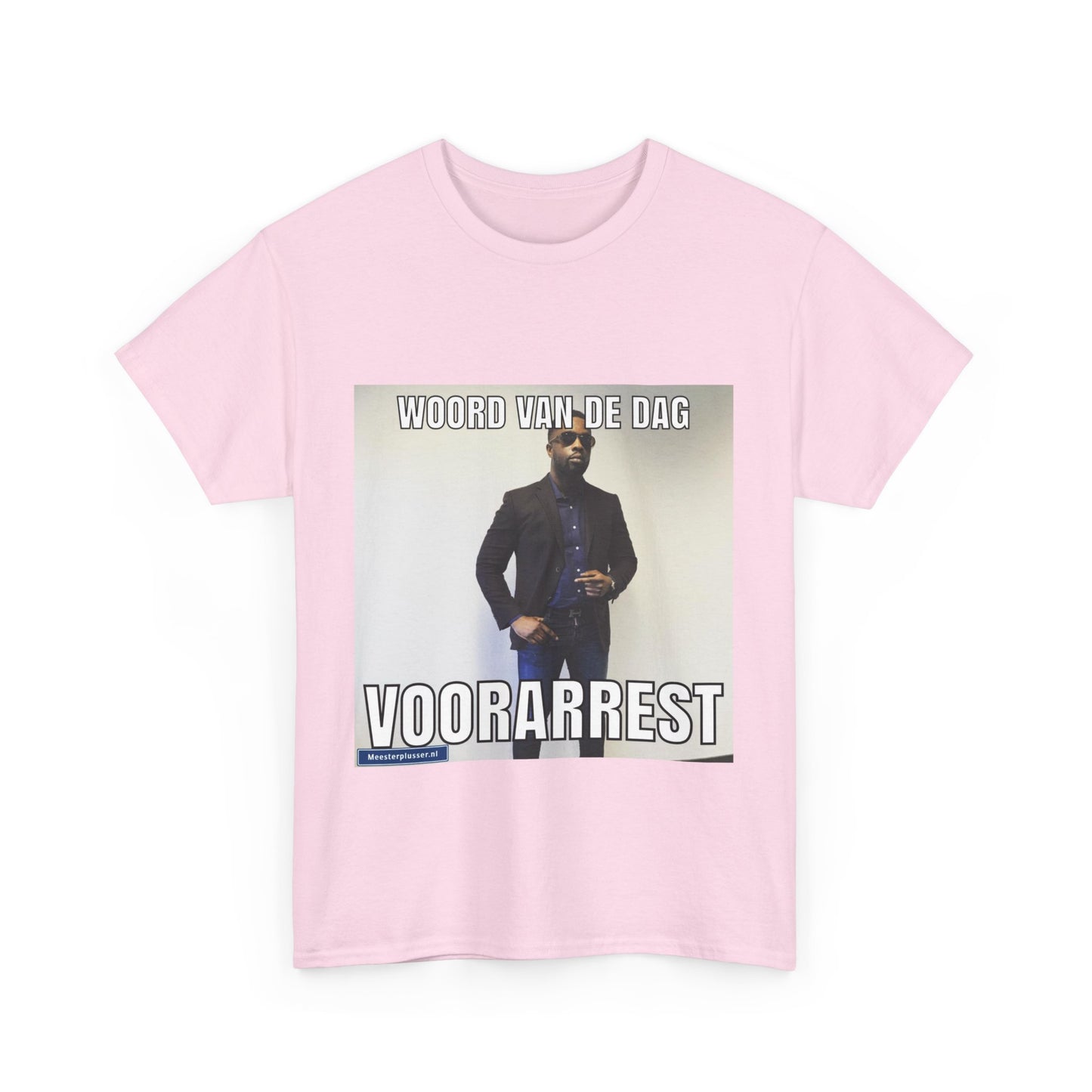 ''Voorarrest'' Word of the day T-shirt