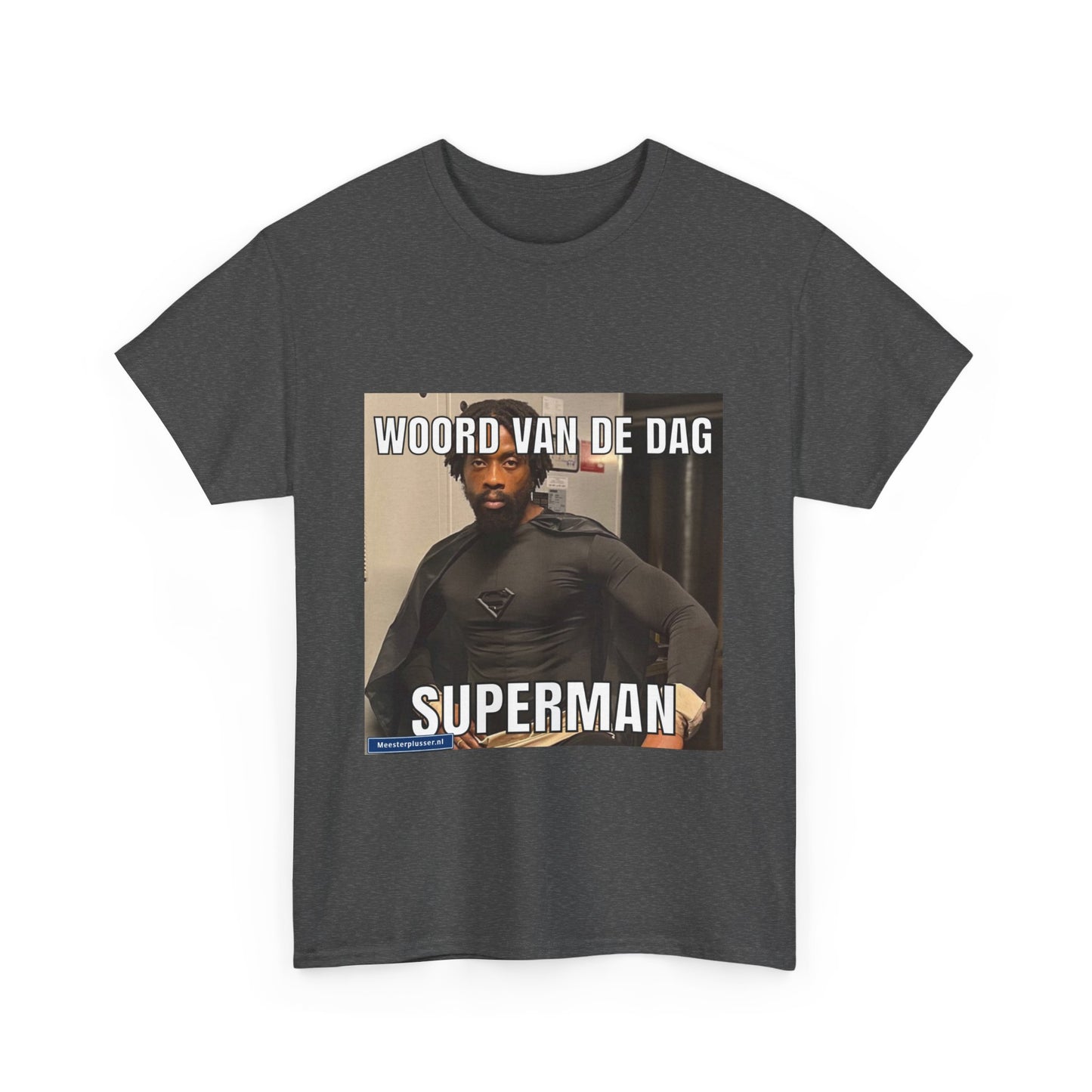 ''Superman'' Word of the day T-shirt
