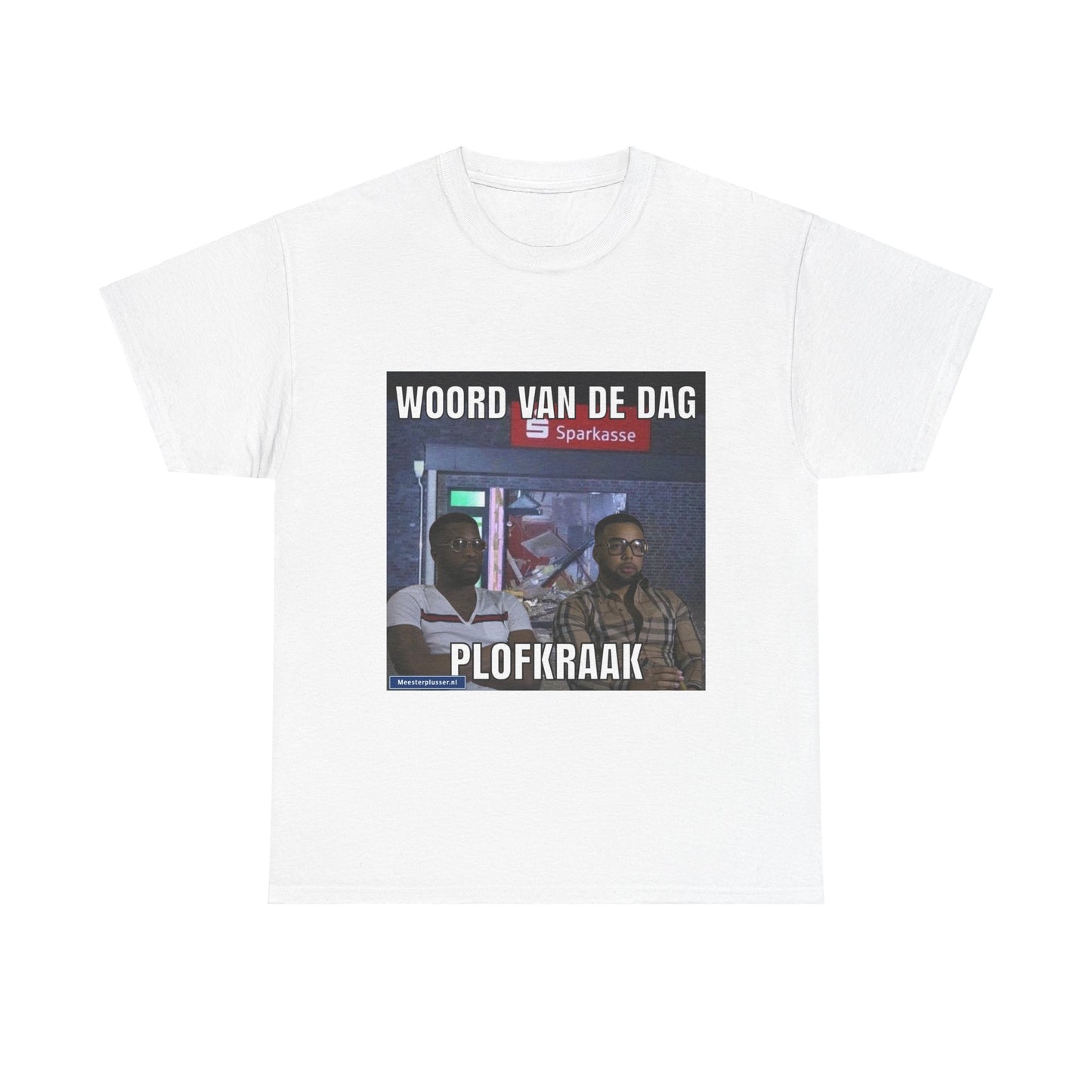 ''Plofkraak'' Word of the day T-shirt