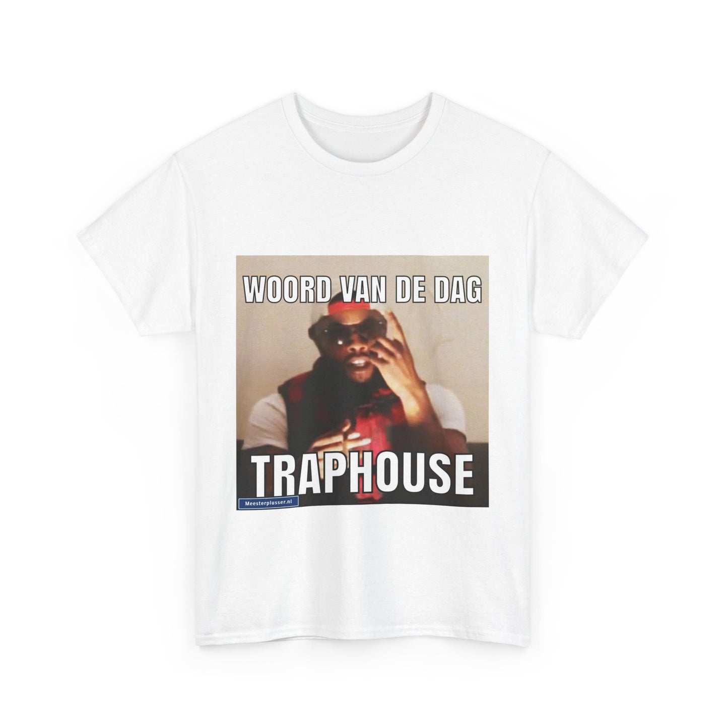 ''Traphouse'' Word of the day T-shirt