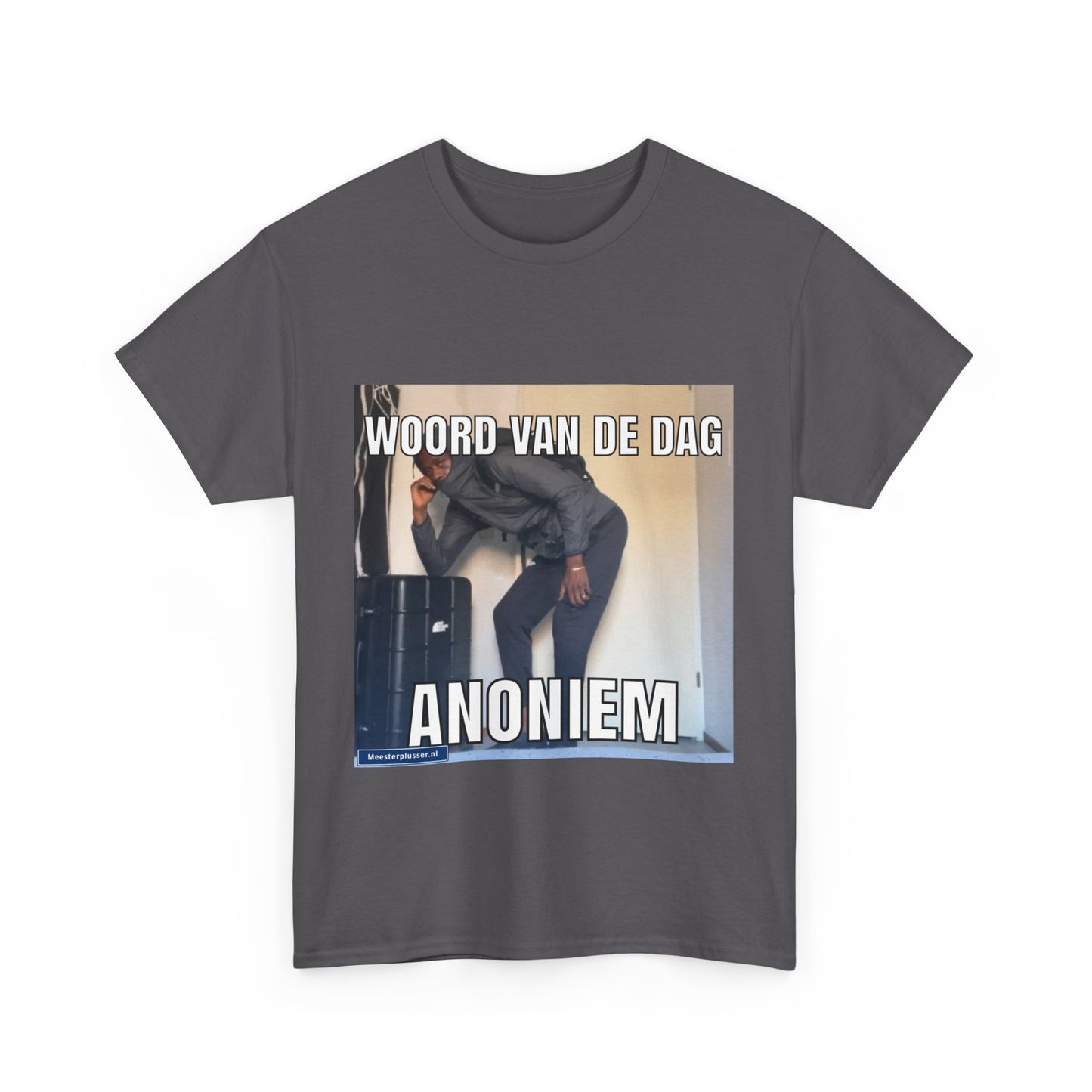 ''Anoniem'' Word of the day T-shirt