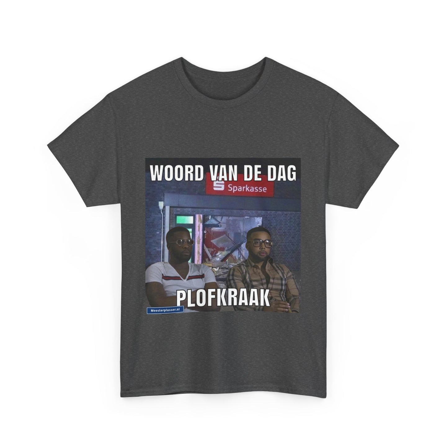 ''Plofkraak'' Word of the day T-shirt