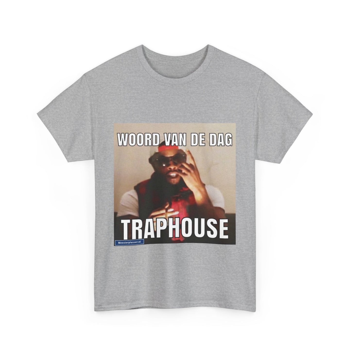 ''Traphouse'' Word of the day T-shirt
