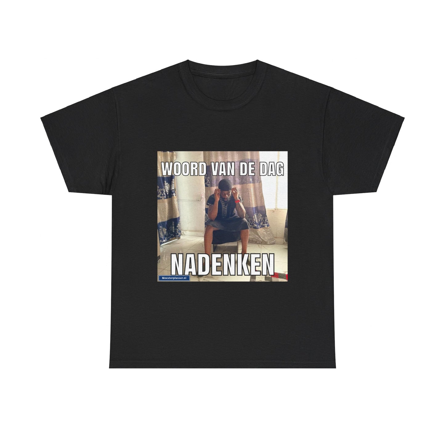 ''Nadenken'' Word of the day T-shirt