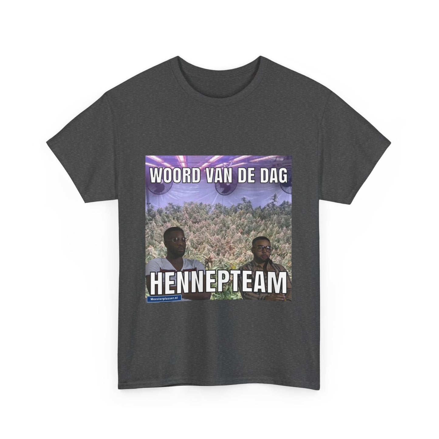 ''HennepTeam'' Word of the day T-shirt - Meesterplusser.nl