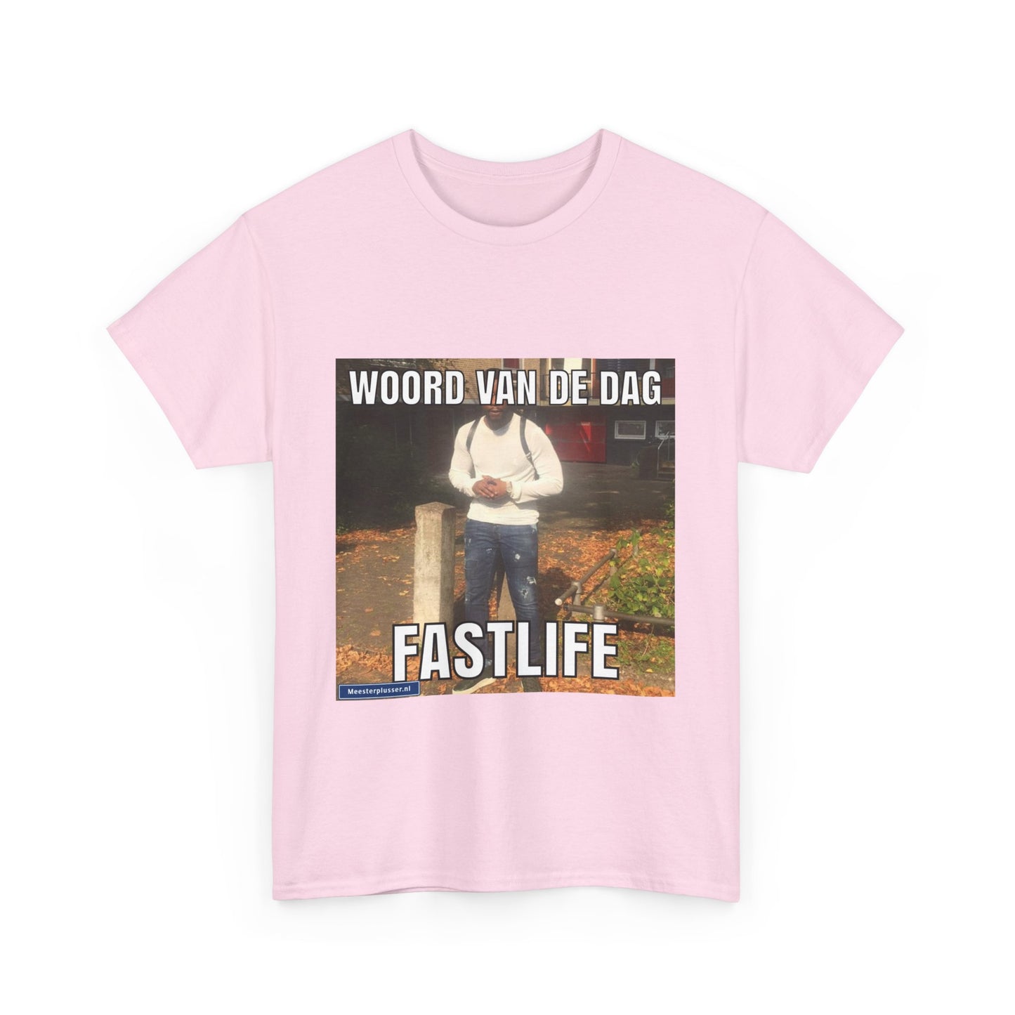 ''Fastlife'' Word of the day T-shirt - Meesterplusser.nl