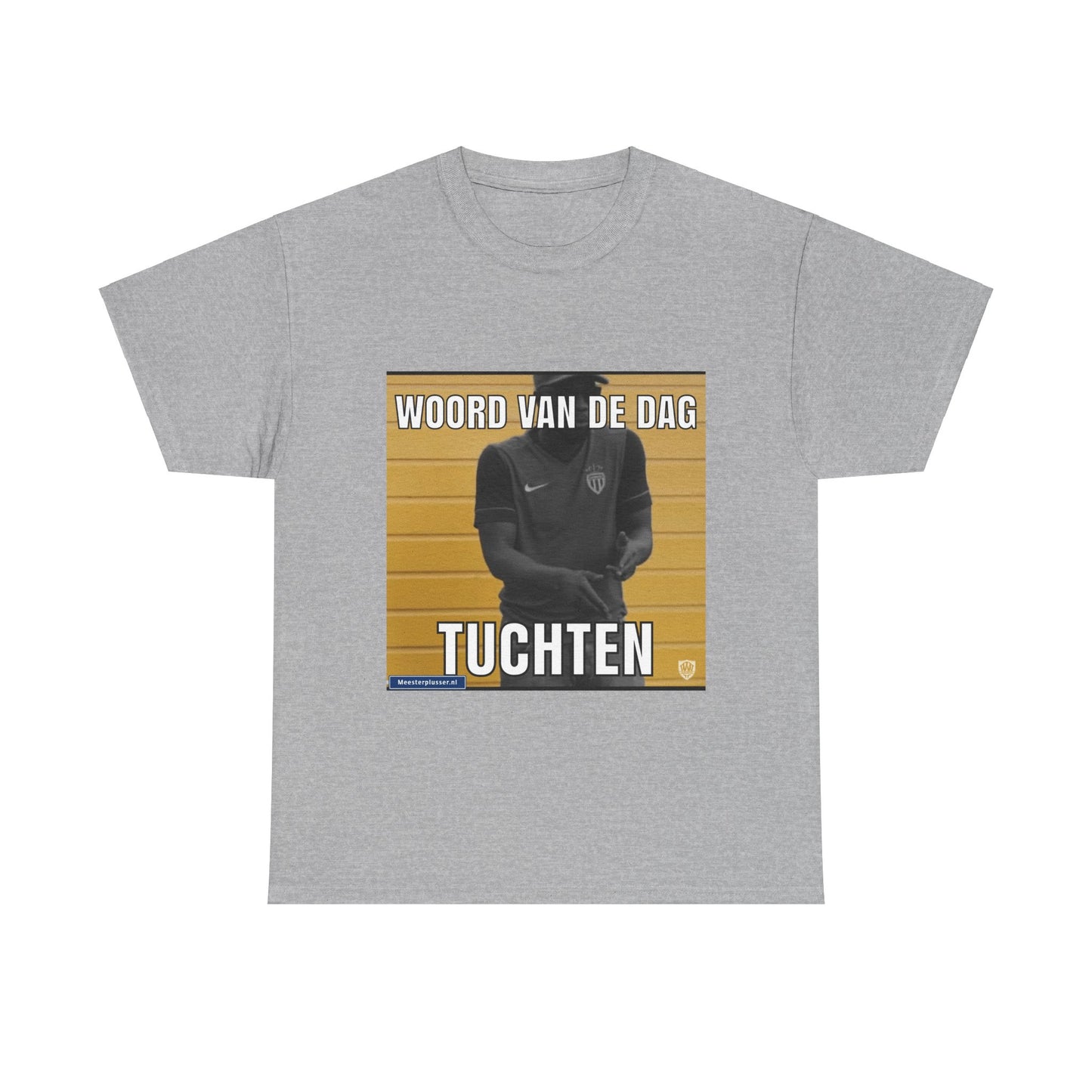 ''Tuchten'' Word of the day T-shirt