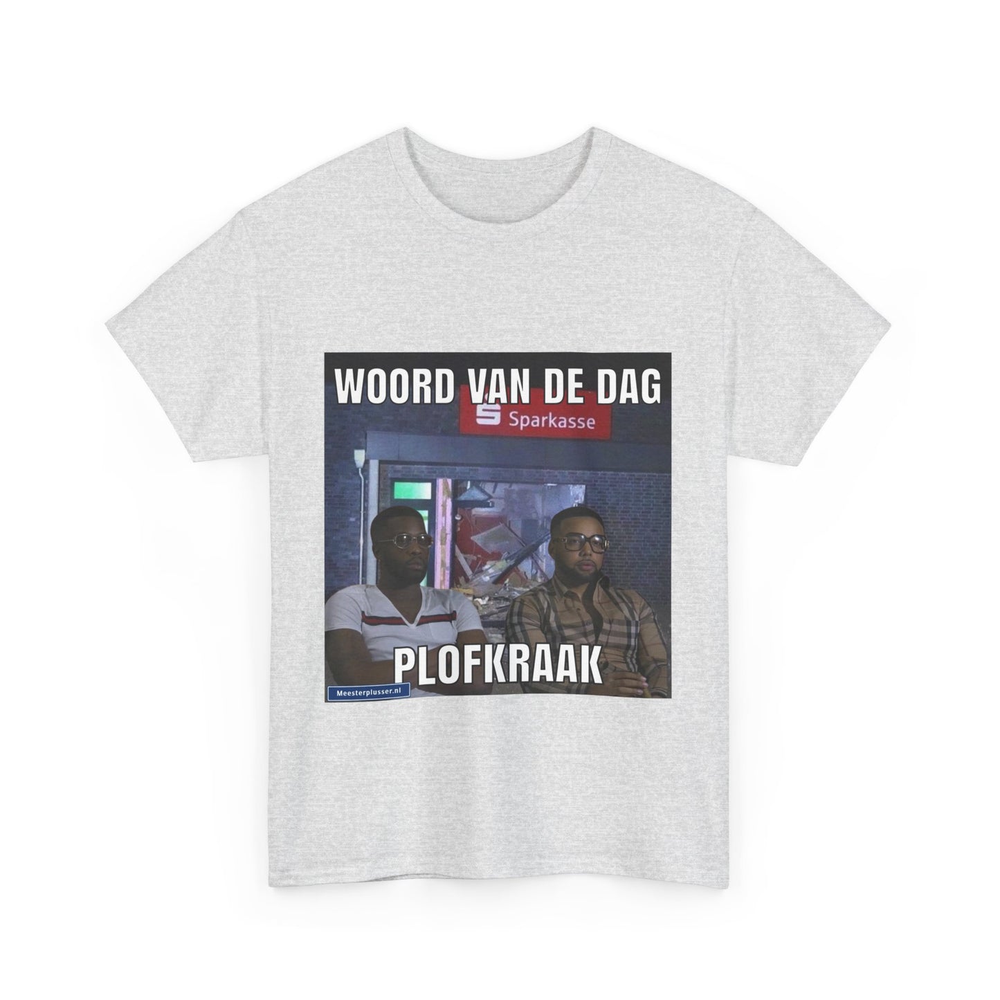 ''Plofkraak'' Word of the day T-shirt