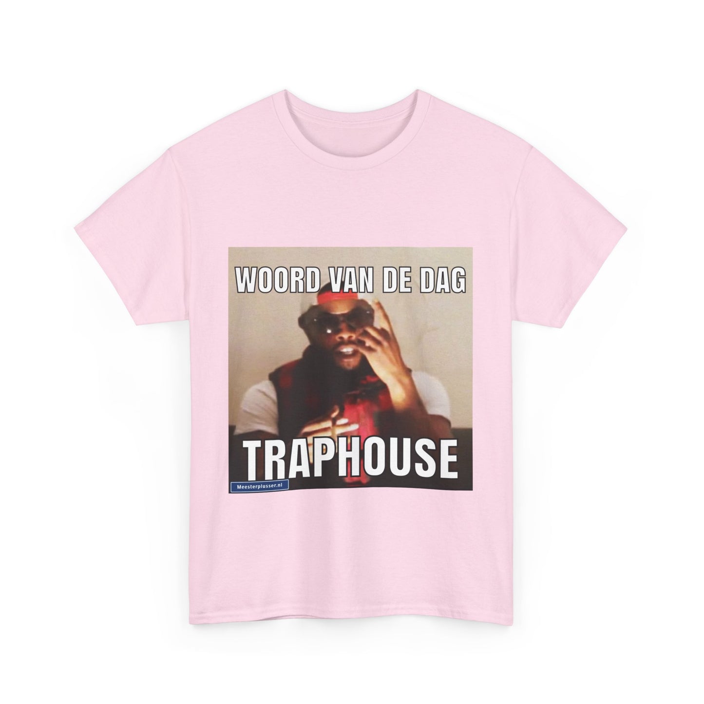 ''Traphouse'' Word of the day T-shirt