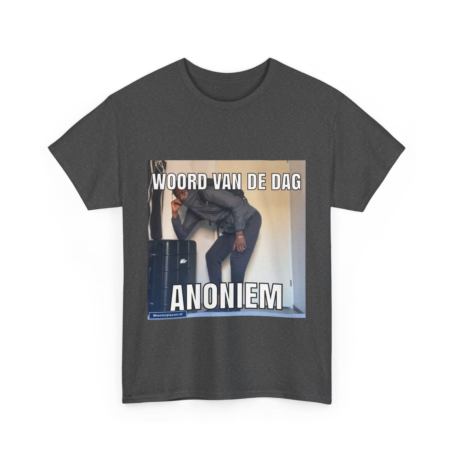 ''Anoniem'' Word of the day T-shirt
