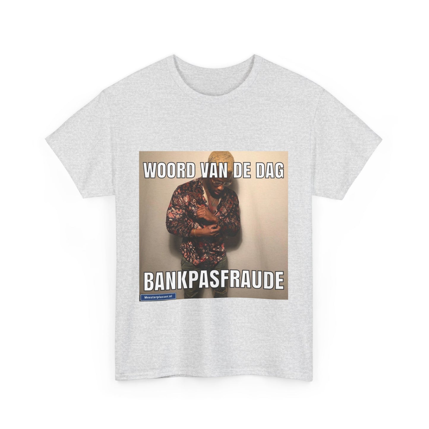 ''Bankpasfraude'' Word of the day T-shirt