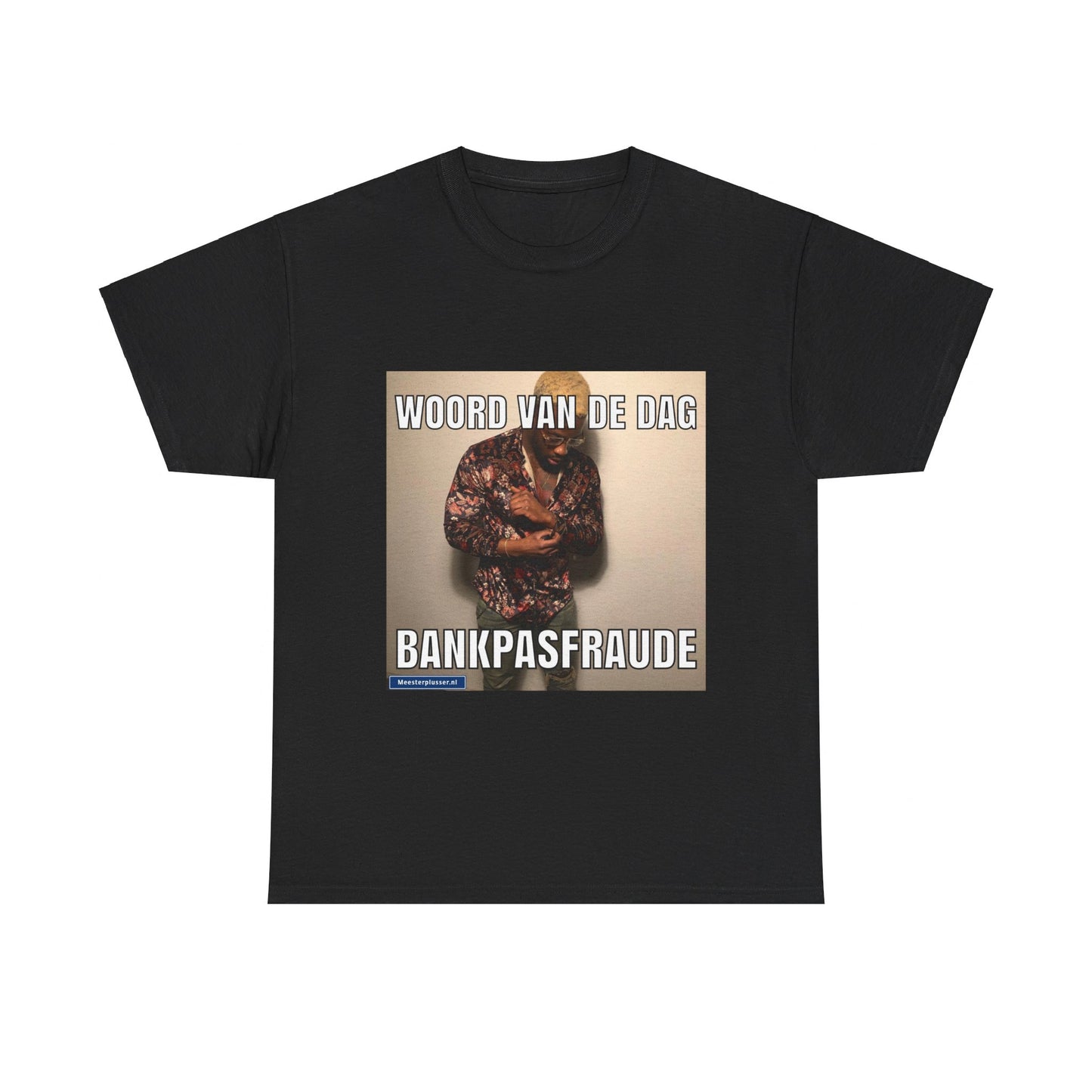 ''Bankpasfraude'' Word of the day T-shirt