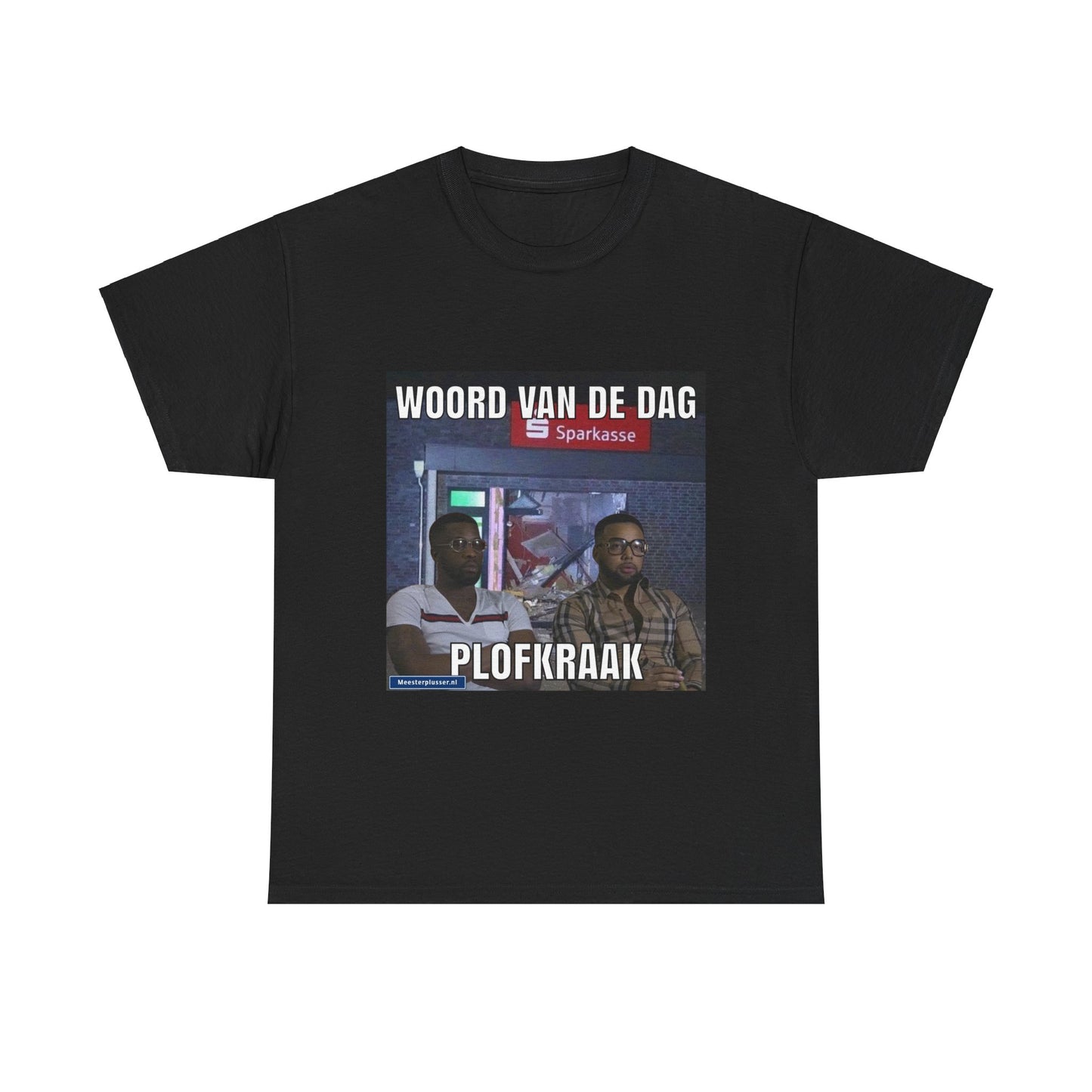 ''Plofkraak'' Word of the day T-shirt