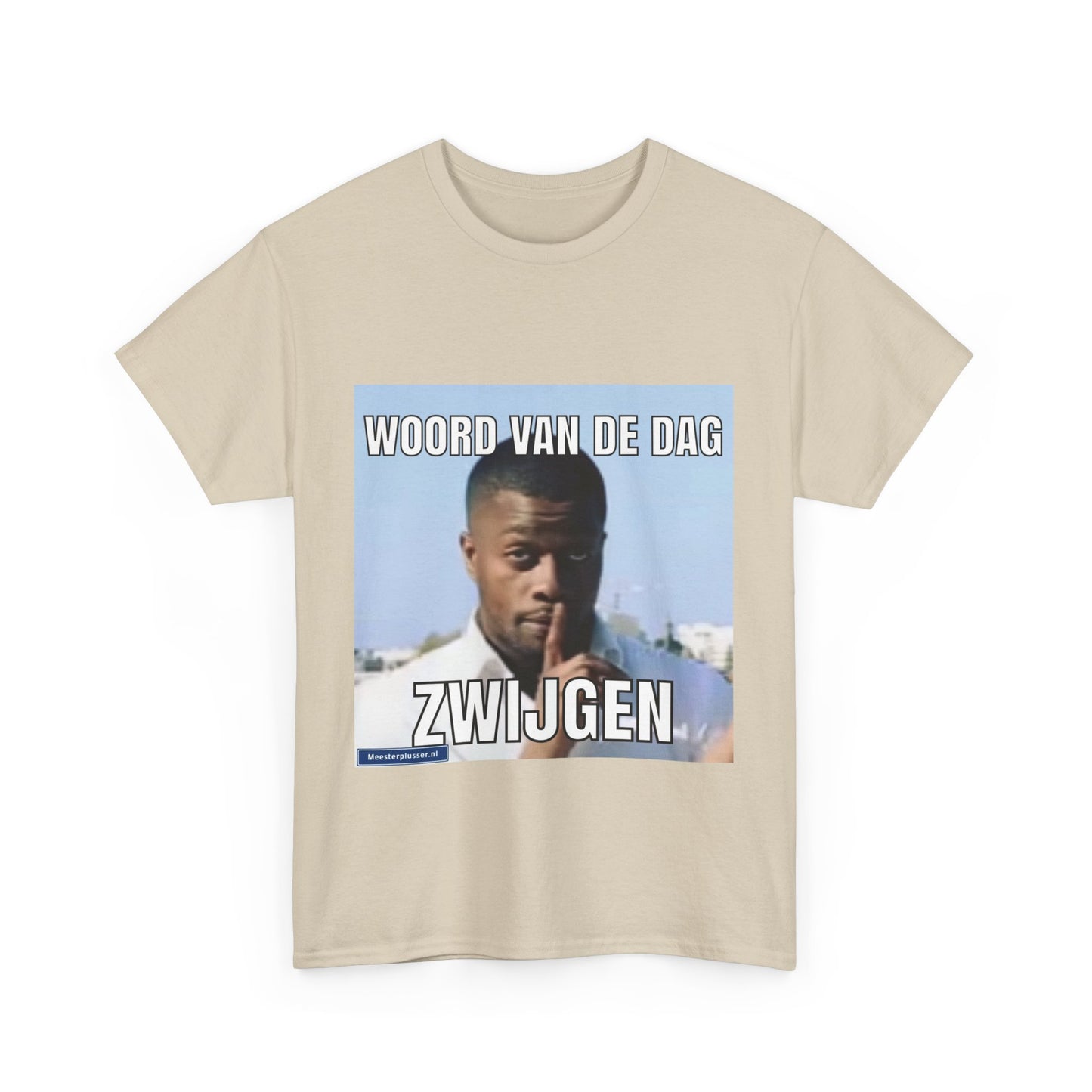 ''Shut Up'' Word of the day T-shirt