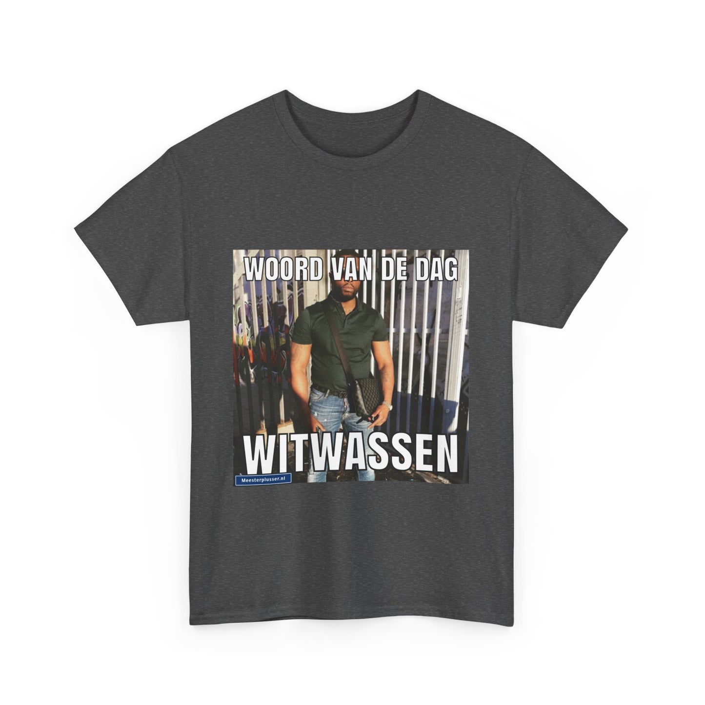 ''Witwassen'' Word of the day T-shirt - Meesterplusser.nl