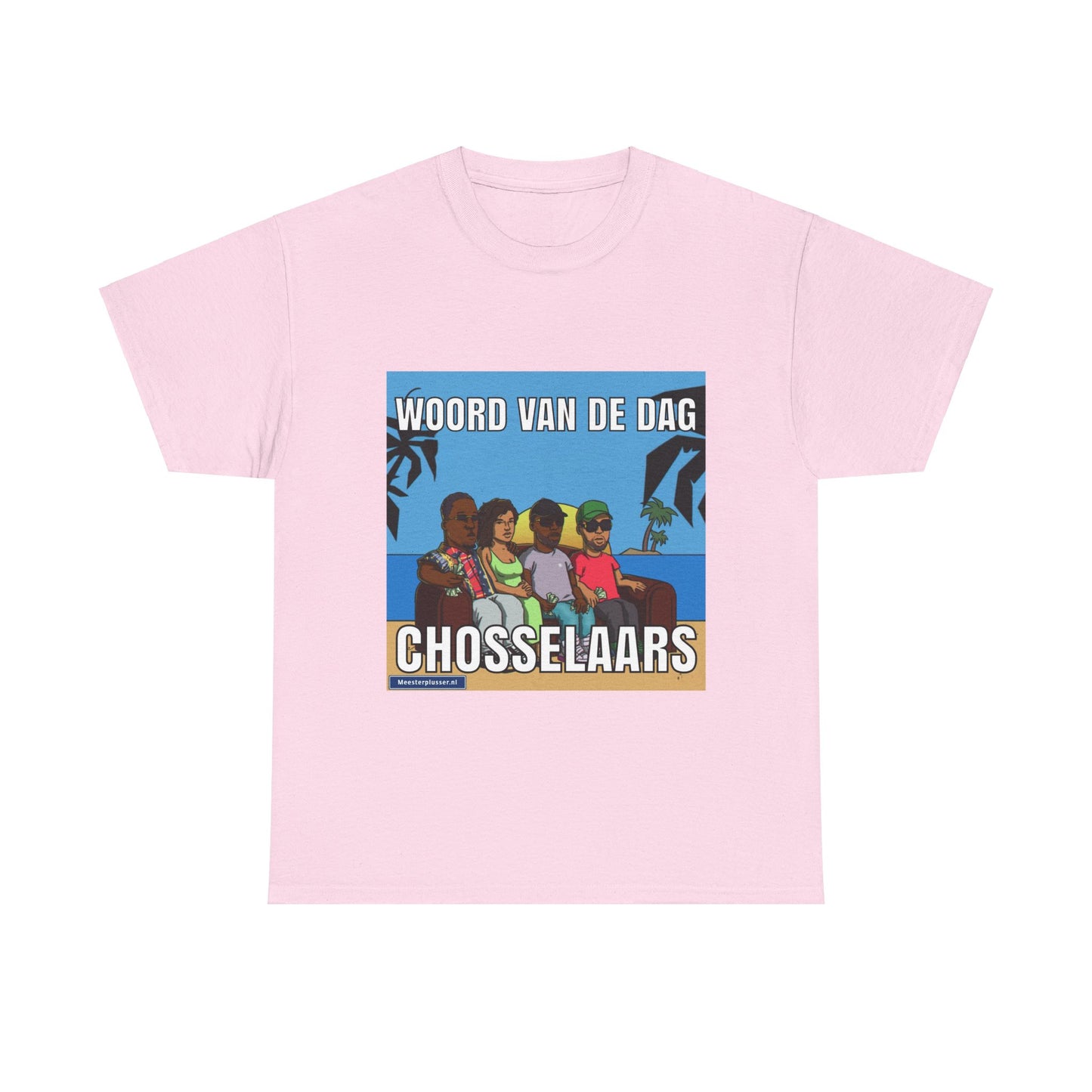 ''Chosselaar'' Word of the day T-shirt