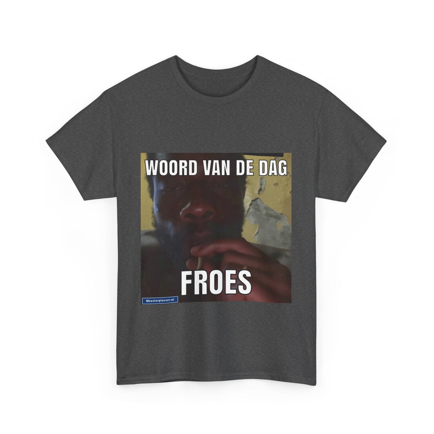 ''Froes'' Word of the day T-shirt 