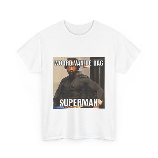 ''Superman'' Word of the day T-shirt 