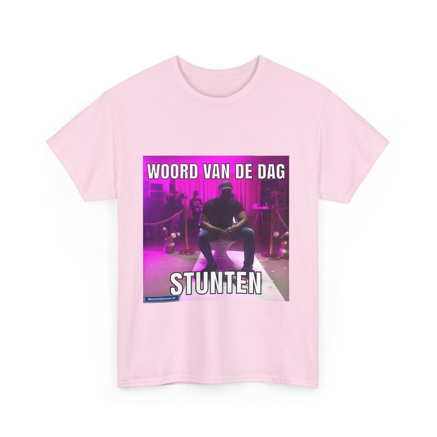 ''Stunten'' Word of the day T-shirt - Meesterplusser.nl