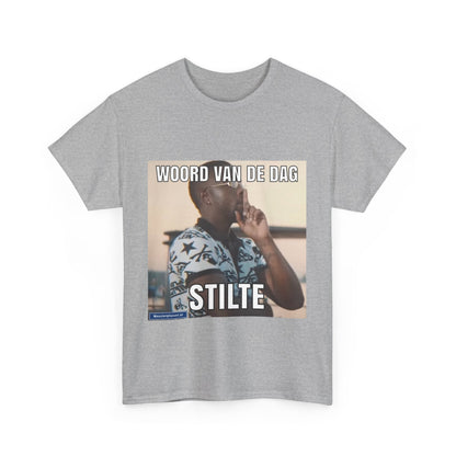 ''Stilte'' Word of the day T-shirt