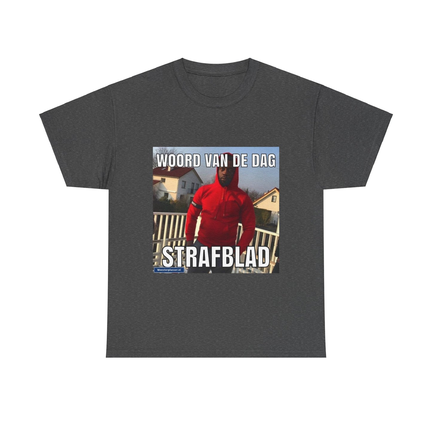 ''Strafblad'' Word of the day T-shirt