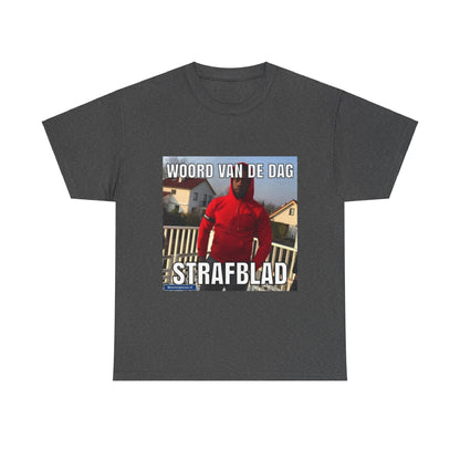 ''Strafblad'' Word of the day T-shirt