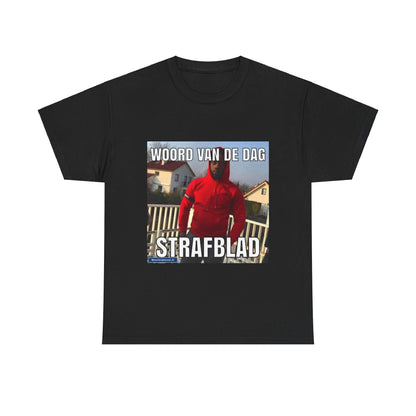 ''Strafblad'' Word of the day T-shirt