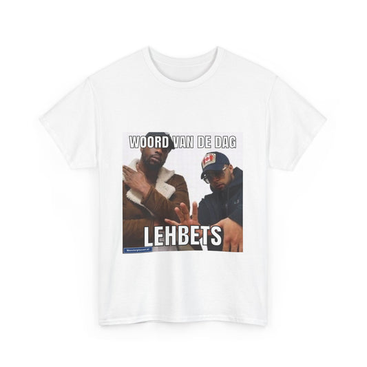 ''Lehbets'' Word of the day T-shirt 