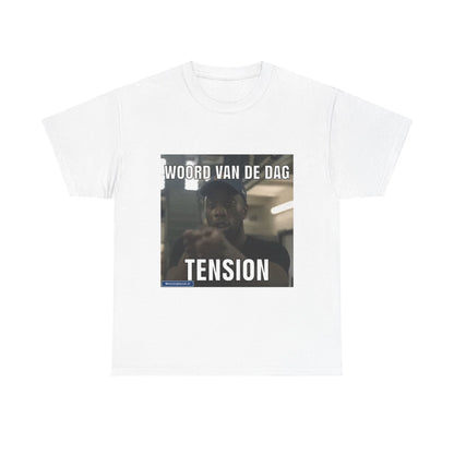 ''Tension'' Word of the day T-shirt 