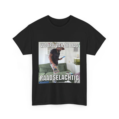 ''Raadselachtig'' Word of the day T-shirt