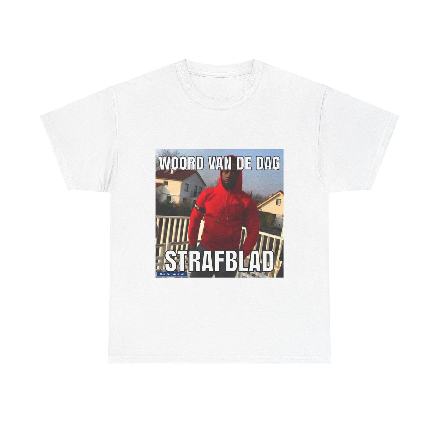 ''Strafblad'' Word of the day T-shirt