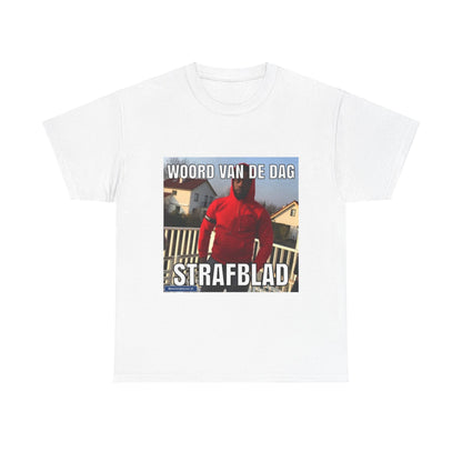 ''Strafblad'' Word of the day T-shirt