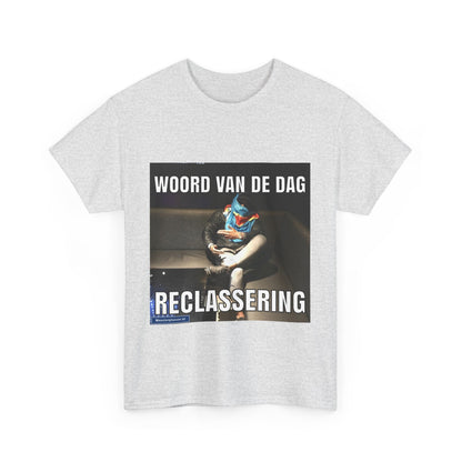 ''Reclassering'' Word of the day T-shirt