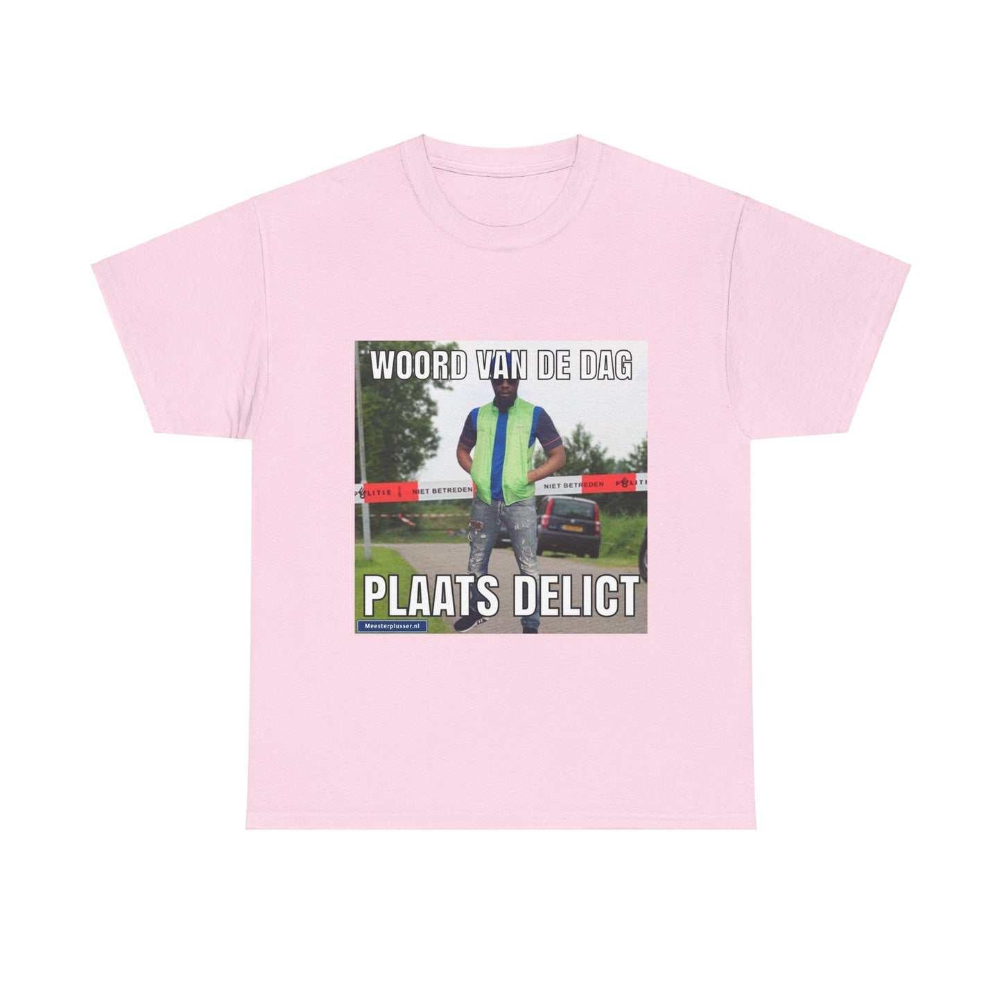 ''Plaats delict'' Word of the day T-shirt