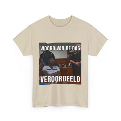 ''Veroordeeld'' Word of the day T-shirt