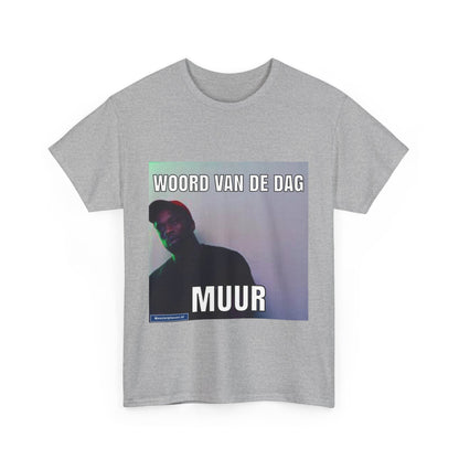 ''Muur'' Word of the day T-shirt