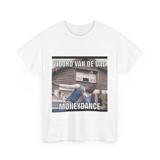 „Moneydance“ Wort des Tages T-Shirt 