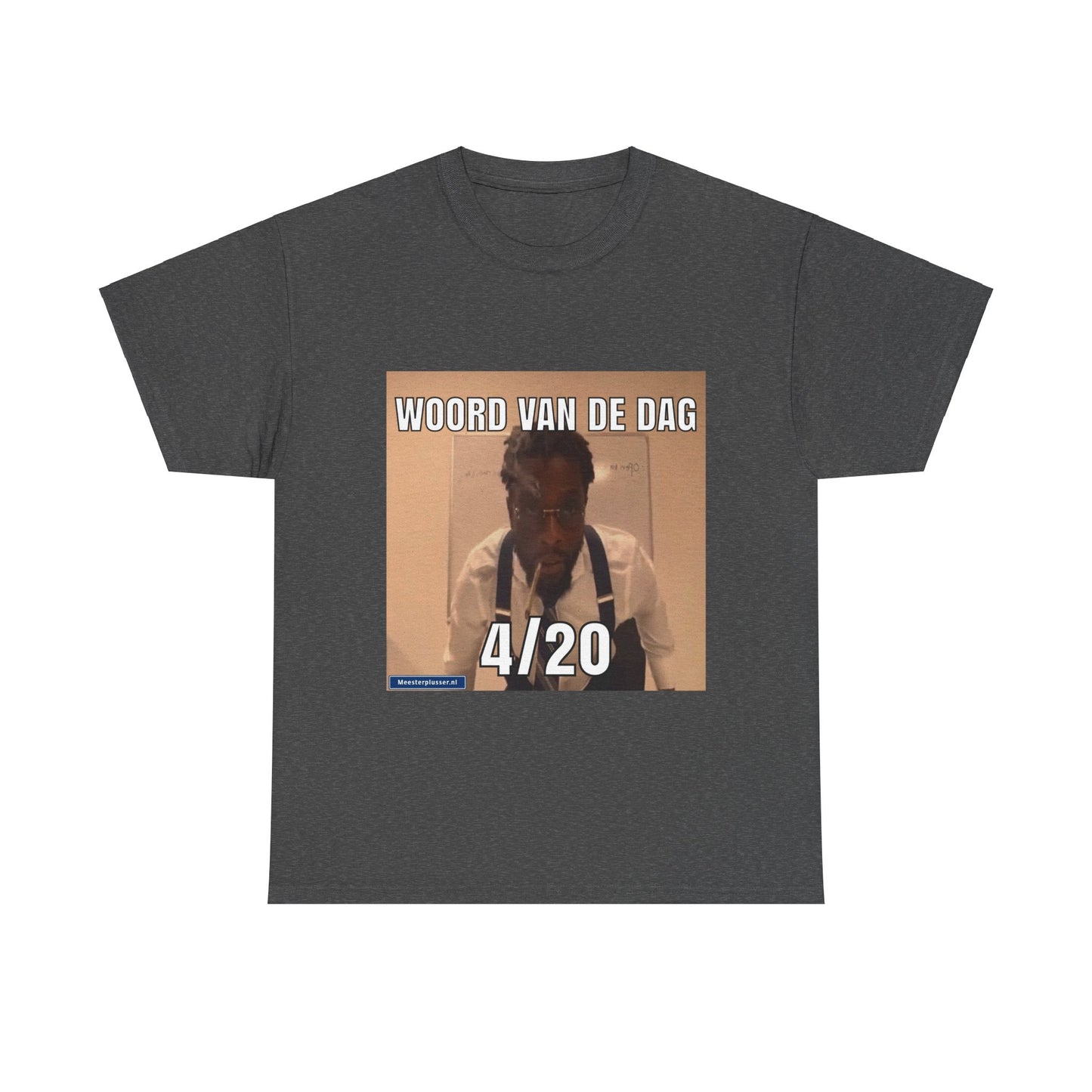 ''4/20'' Word of the day T-shirt