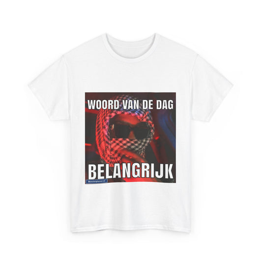 ''Belangrijk'' Word of the day T-shirt