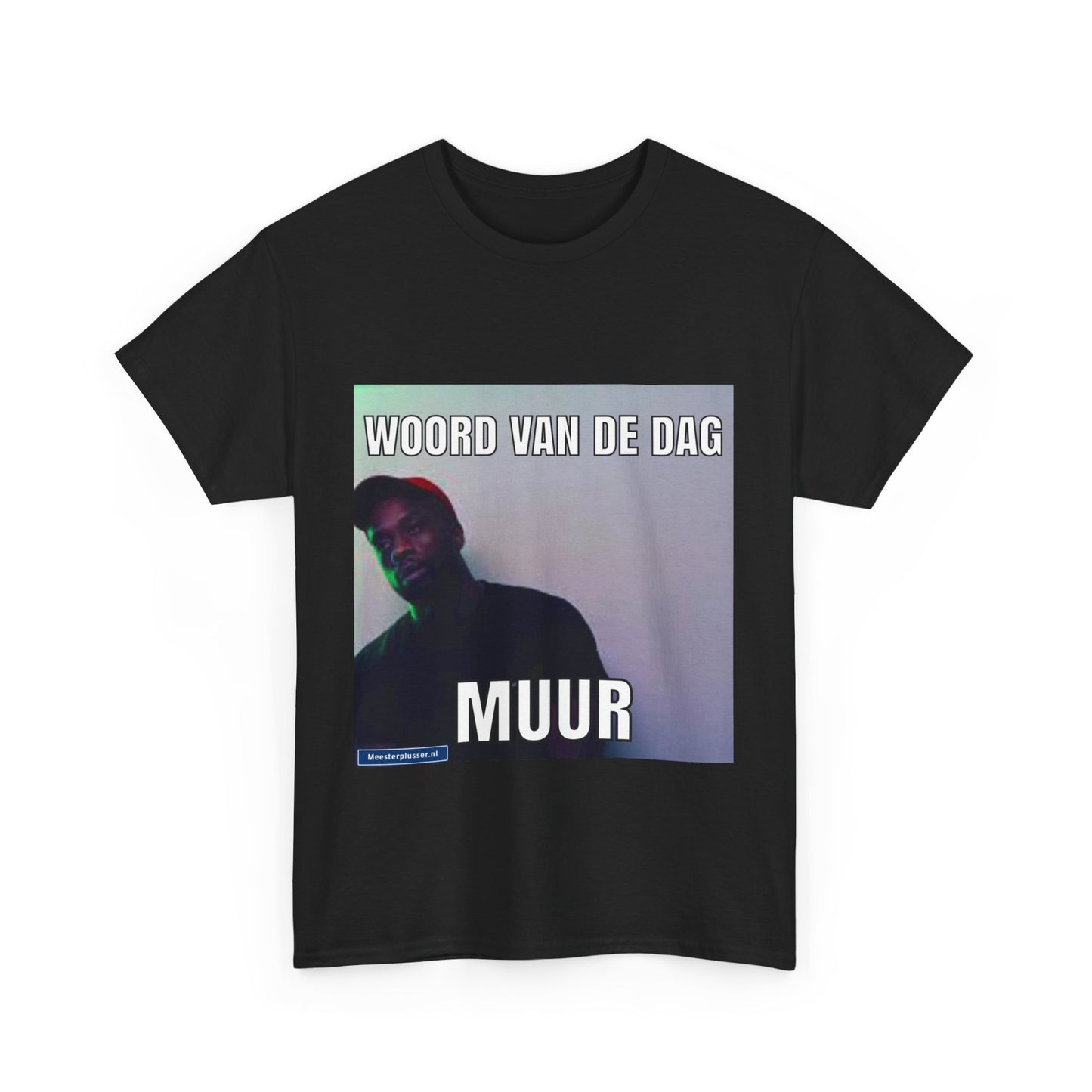 ''Muur'' Word of the day T-shirt