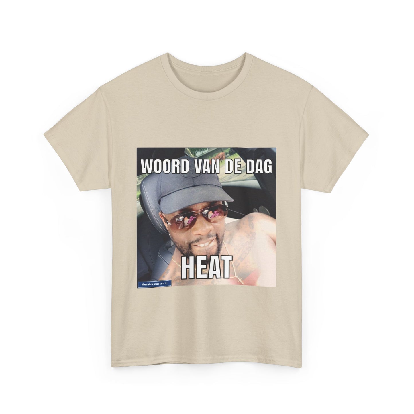 ''Heat'' Word of the day T-shirt 