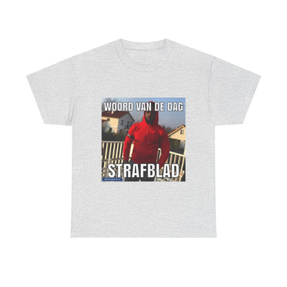 ''Strafblad'' Word of the day T-shirt