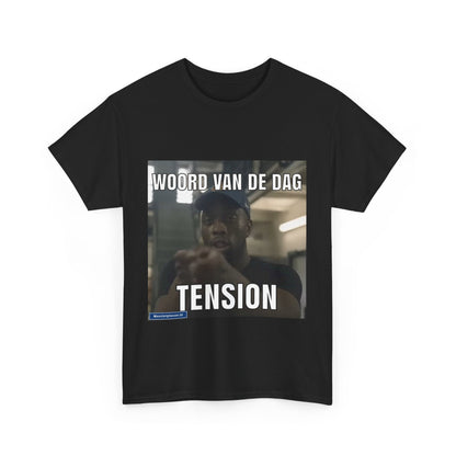 ''Tension'' Word of the day T-shirt 